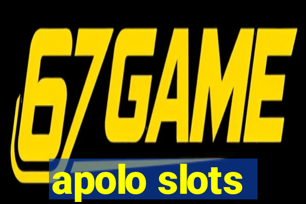 apolo slots